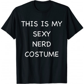 Sexy Nerd Lazy Halloween Costume T-Shirt