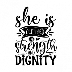 She Is Clothed In Strength And Dignity 01 T-Shirt