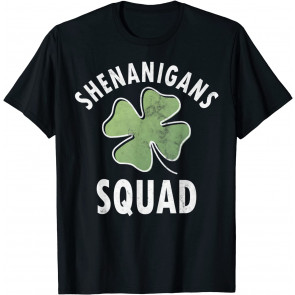Shenanigans Squad Irish  T-Shirt