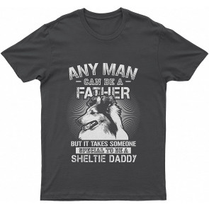 Shetland SheepLovely Dog Dad Man Be Father Special Be Sheltie Daddy Dog T T-Shirt