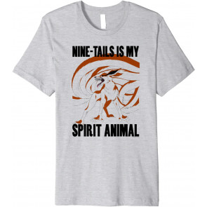 Shippuden Nine-Tails Is My Spirit Animal T-Shirt
