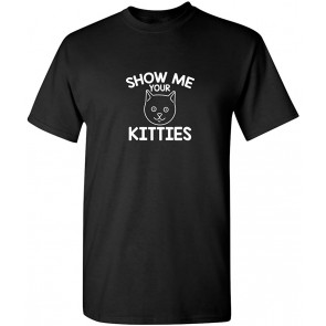 Show Me Your Kitty's T-Shirt