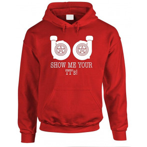 SHOW ME YOUR TTS - T-Shirt