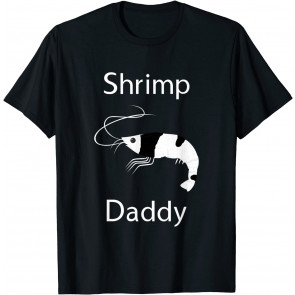 Shrimp Daddy Crystal Black Shrimp Breeder CBS Shrimp T-Shirt