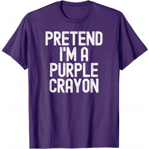 Simple Easy Pretend I'm A Purple Crayon Halloween Costume T-Shirt