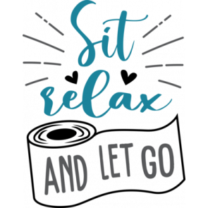 Sit Relax And Let Go T-Shirt