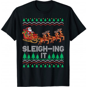 Sleighin It T-Shirt