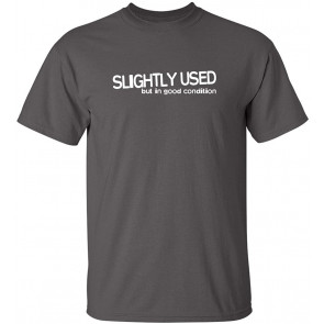 Slightly Used Good Condition Humor T-Shirt