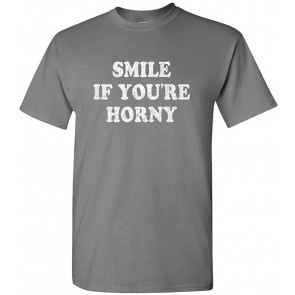 Smile IF You're Horny - Rock Roll Music T-Shirt
