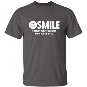 Smile It Makes People Wonder T-Shirt