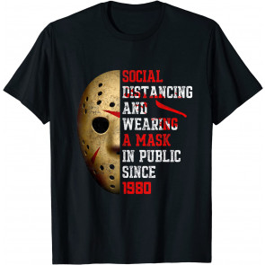 Social Distancing And Wearing A Mask In Public Since 1980 T-Shirt