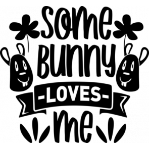 Some Bunny Love Me T-Shirt