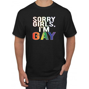 Sorry Girls I'm Gay T-Shirt