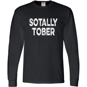 Sotally Tober T-Shirt