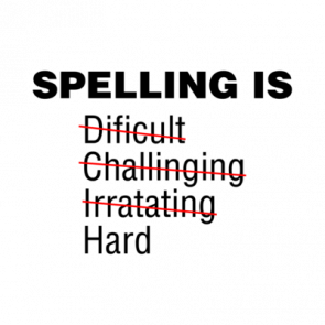 Spelling Is Dificult  Funny Shirt