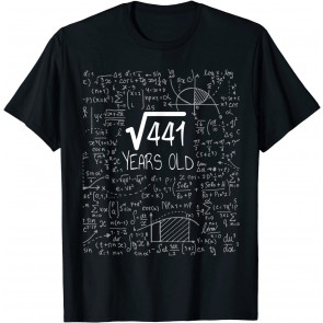 Square Root Of 441: 21 Years Old, 21st Birthday Design T-Shirt
