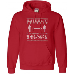 Stay 6 Feet Away My Christmas Spirit Is Contagious Sweat T-Shirt