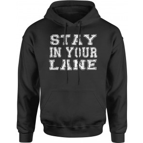 Stay In Your Lane T-Shirt