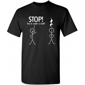 Stop You're Under A Rest Police Music T-Shirt