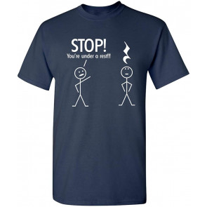 Stop You're Under A Rest Police Music T-Shirt