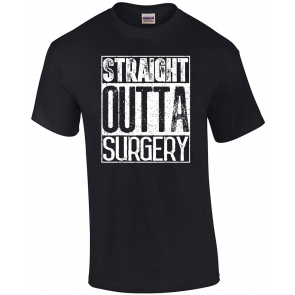 Straight Outta Surgery T-Shirt