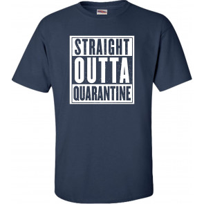 Straight Outta Quarantine T-Shirt