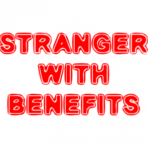 Stranger With Benefits Shirt