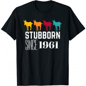 Stubborn Since 1961 Best Of 1961 60th Birthday Gifts Vintage T-Shirt