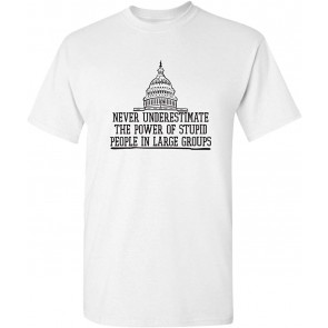 Stupid People In Large Groups T-Shirt
