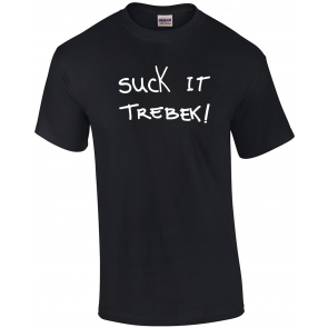 Suck It, Trebek T-Shirt