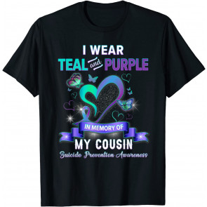 Suicide Prevention Awareness I Wear Teal Purple For Cousin T-Shirt