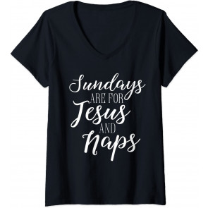 Sundays Are For Jesus And Naps  T-Shirt