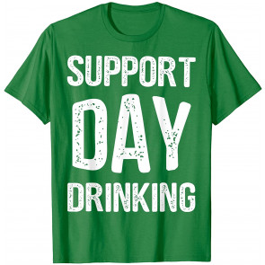 Support Day Drinking T-Shirt