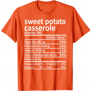 Sweet Potato Casserole Nutrition Thanksgiving Food Facts T-Shirt