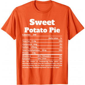 Sweet Potato Pie Nutritional Facts T-Shirt
