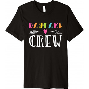 Teacher Student Gift First Day Of Daycare Crew T-Shirt
