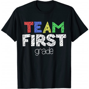 Team First Grade T-Shirt