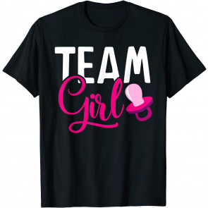 Team Girl Gender Reveal Gift For Mother And Daddy T-Shirt