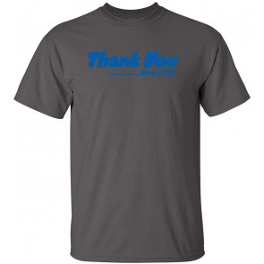 Thank You Very Little T-Shirt
