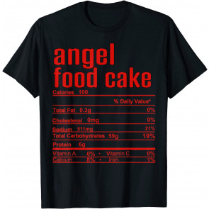 Thanksgiving Christmas Angel Food Cake Nutrition Fact T-Shirt