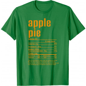 Thanksgiving Christmas Apple Pie Nutritional Facts T-Shirt