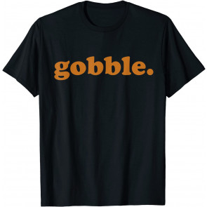 Thanksgiving Day Gobble Turkey Trot T-Shirt