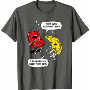 That Was Sodium T-Shirt