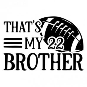 Thats My 22 Brother 01 T-Shirt