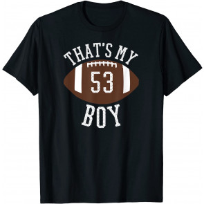 Thats My Boy T T-Shirt