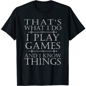 That's What I Do Game T-Shirt
