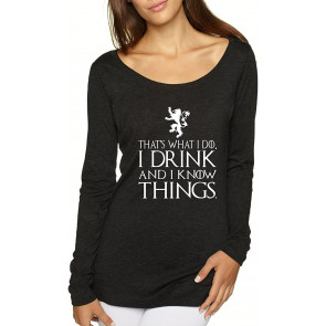 That's What I Do I Drink And I Know Things  T-Shirt
