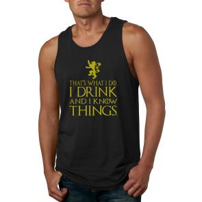 That's What I Do I Drink And I Know Things T-Shirt