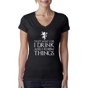 That's What I Do I Drink And I Know Things T-Shirt