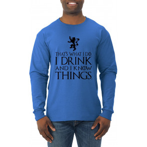 That's What I Do I Drink And I Know Things T-Shirt